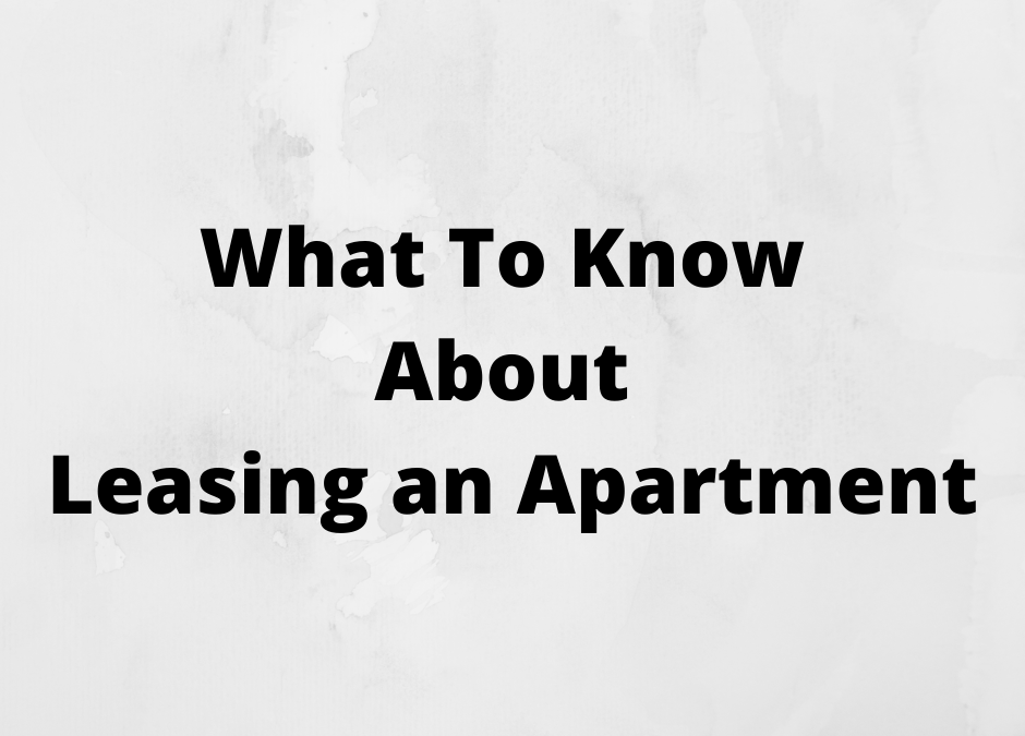 What To Know About Leasing an Apartment Apartment Locating Specialists
