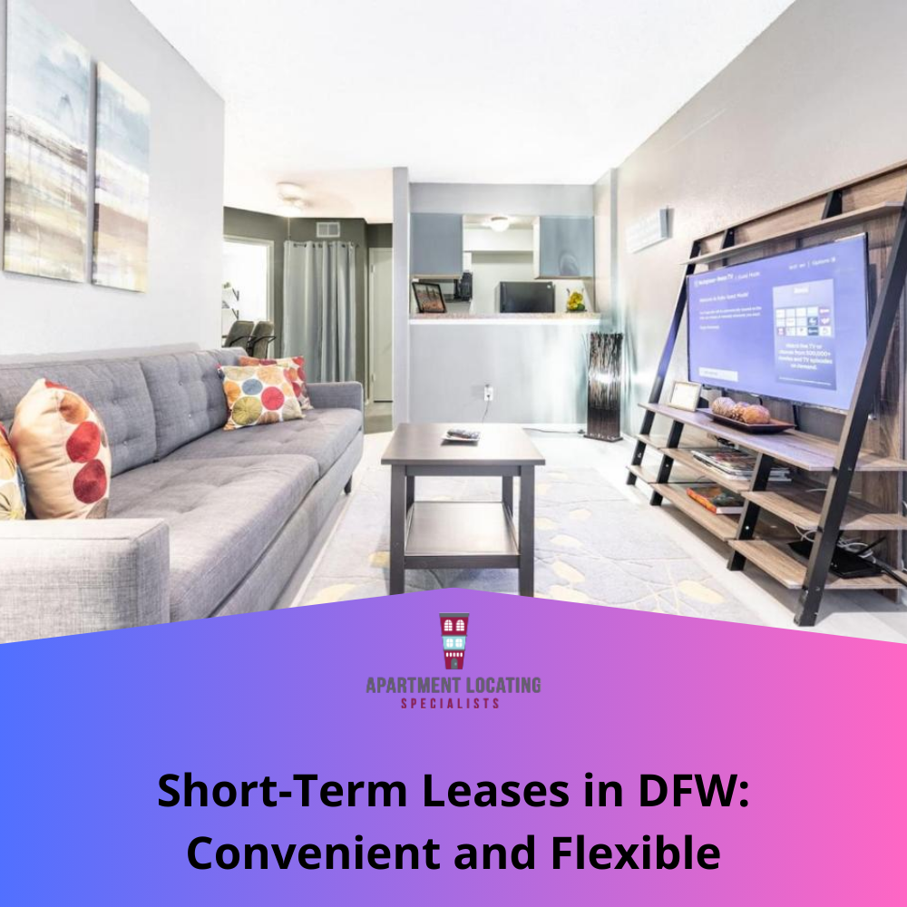 Short Term Leases in DFW: Convenient and Flexible