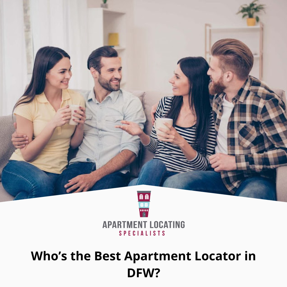 Who’s the Best Apartment Locator in DFW
