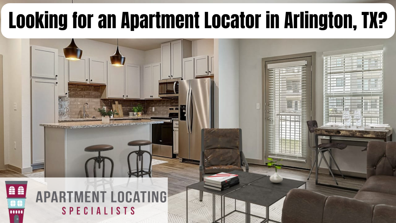 Looking for an Apartment Locator in Arlington, TX
