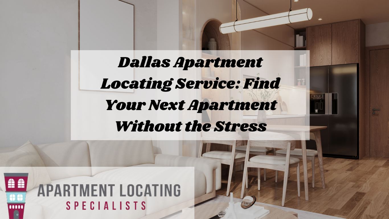 Dallas Apartment Locating Service