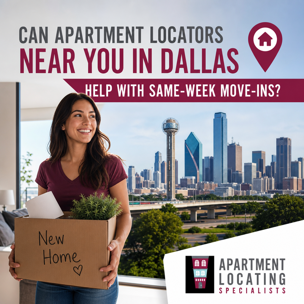 Can Apartment Locators Near You in Dallas Help with Same-Week Move-Ins?