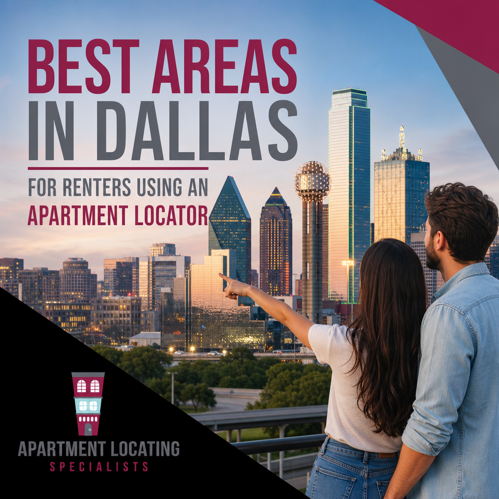 Best Areas in Dallas for Renters Using an Apartment Locator