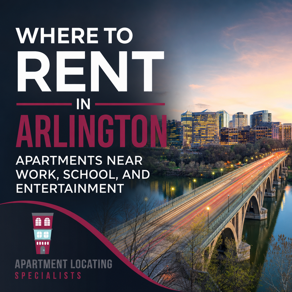Where to Rent in Arlington: Apartments Near Work, School, and Entertainment