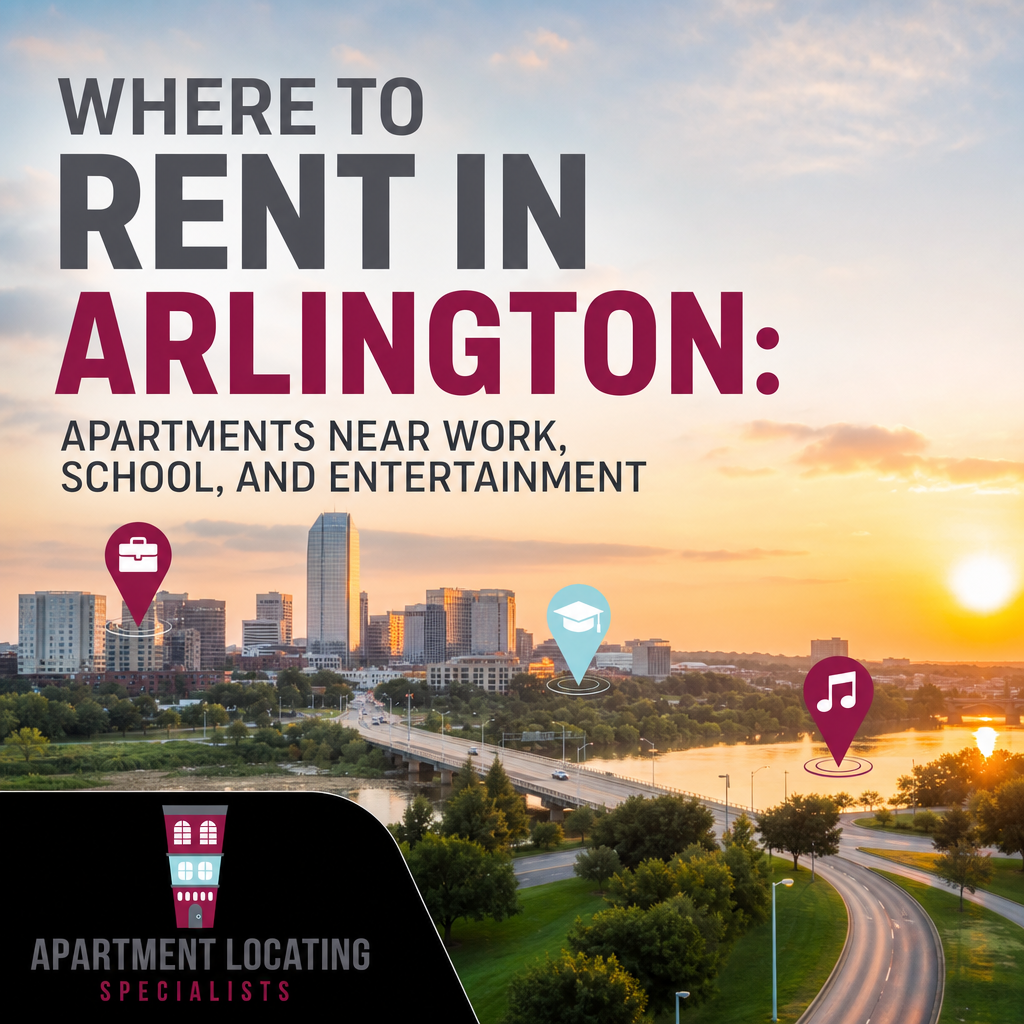Where to Rent in Arlington: Apartments Near Work, School, and Entertainment